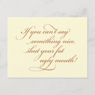Wenn du nichts Schönes sagen kannst.. Postkarte