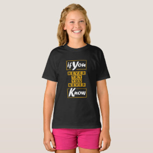 Wenn du nie versuchst, nie zu wissen T-Shirt