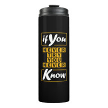 Wenn du nie versuchst, nie zu wissen