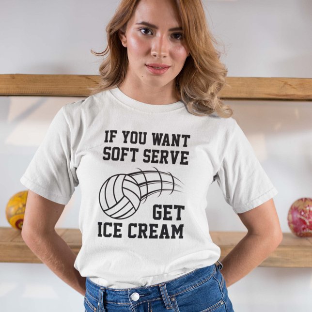 Wenn du Soft-Serve Will, bekommst du Eiscreme T-Shirt (If You Want Soft Serve Get Ice Cream Shirt)