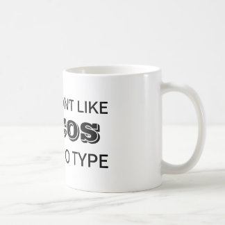 Wenn du Tacos nicht magst, bin ich Nacho Type Tass Tasse