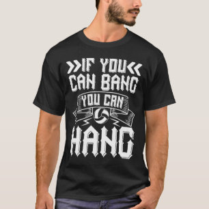 Wenn du tanzen kannst, kannst du Volleyball spiele T-Shirt