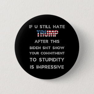 Wenn du Trump immer noch hasst, nachdem du diese B Button