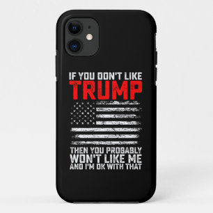 Wenn du Trump nicht magst, dann wirst du mich wahr Case-Mate iPhone Hülle