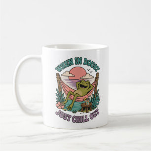 Wenn du unsicher bist, entspann dich einfach Frosc Kaffeetasse