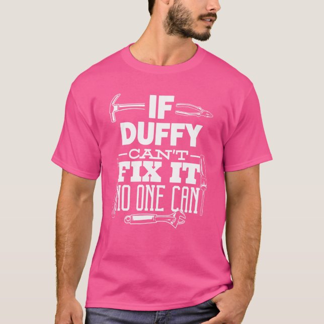 Wenn Duffy es nicht reparieren kann, kann es niema T-Shirt (Vorderseite)