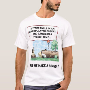 Wenn ein Baum fällt…. T-Shirt