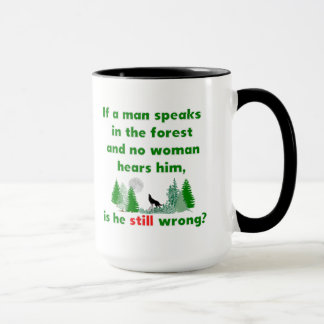 Wenn ein Mann in der Waldkomischen Tasse spricht