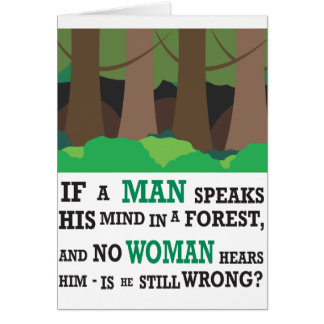 Wenn ein Mann seinen Verstand in einem Wald…
