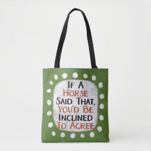 Wenn ein Pferd sagte, dass Tote Tasche