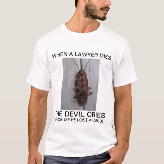 WENN EIN RECHTSANWALT STIRBT T-Shirt