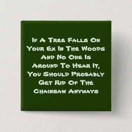 Wenn eine Schaltfläche mit dem Baumstamm fällt Button