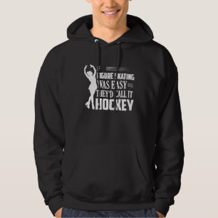 Wenn Eiskunstlaufen einfach wäre Eislaufen Schlitt Hoodie