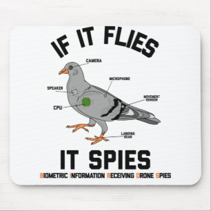 Wenn er fliegt, spioniert er Drohne Spies Pigeon B Mousepad