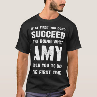 Wenn es beim ersten Mal nicht klappt, versuche es  T-Shirt