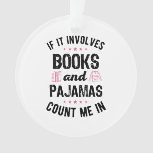 Wenn es Bücher und Pajamas Buch Lover Bookwo beinh Ornament