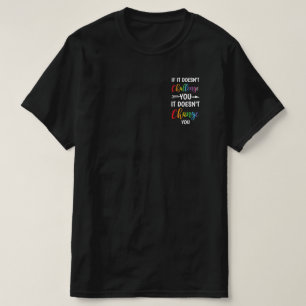 Wenn es dich nicht herausfordert, ändert es dich n T-Shirt
