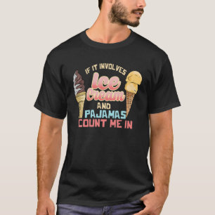 Wenn es Eiscreme enthält T-Shirt