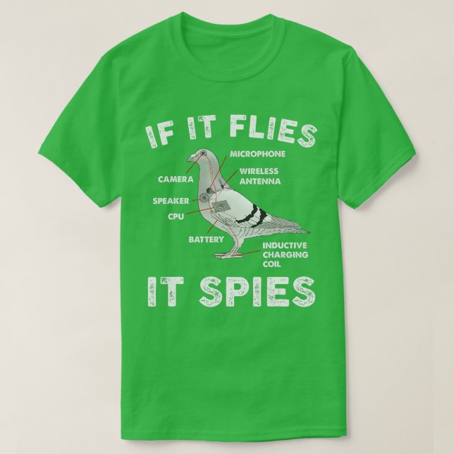 Wenn es fliegt, spioniert es Tauben Anatomie Bird  T-Shirt (Design vorne)