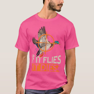 Wenn es fliegt, stirbt es der lustigen Entenjagd T-Shirt