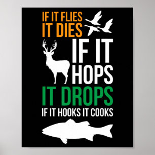 Wenn es fliegt, stirbt es. Wenn es hüpft, fällt es Poster
