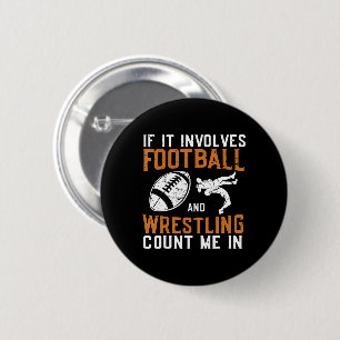 Wenn es Fußball und Wrestling beinhaltet, zähl mic Button