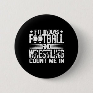 Wenn es Fußball und Wrestling beinhaltet, zähl mic Button