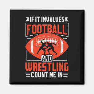Wenn es Fußball und Wrestling beinhaltet, zähl mic Magnet