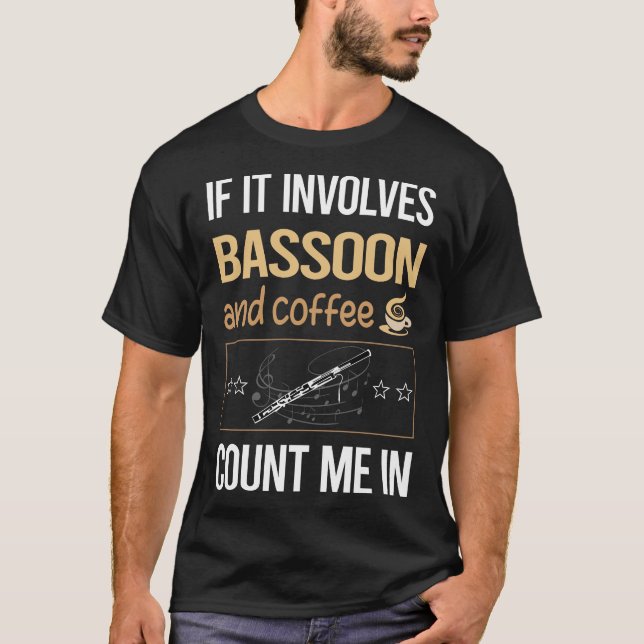 Wenn es Kaffee-Bassoonist T-Shirt (Vorderseite)
