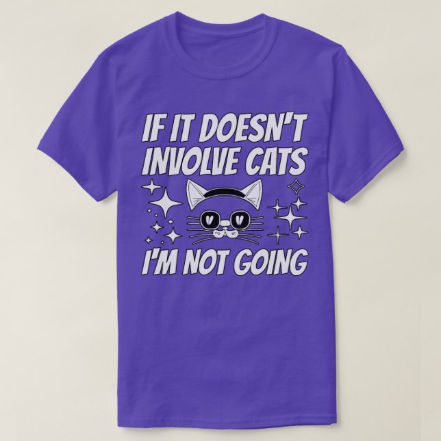 Wenn es keine Katzen beinhaltet, dann gehe ich nic T-Shirt (Design vorne)