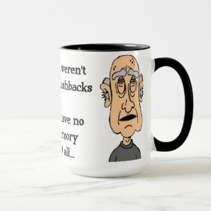 wenn es keine Rückblenden gäbe... Tasse