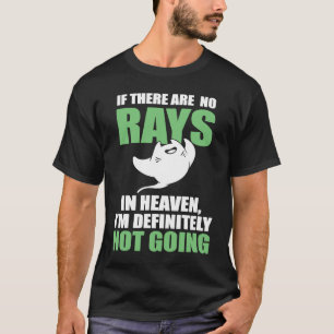 Wenn es keine Strahlen im Himmel gibt, dann geh ic T-Shirt