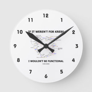 Wenn es Krebs nicht gäbe, wäre ich nicht funktions Runde Wanduhr