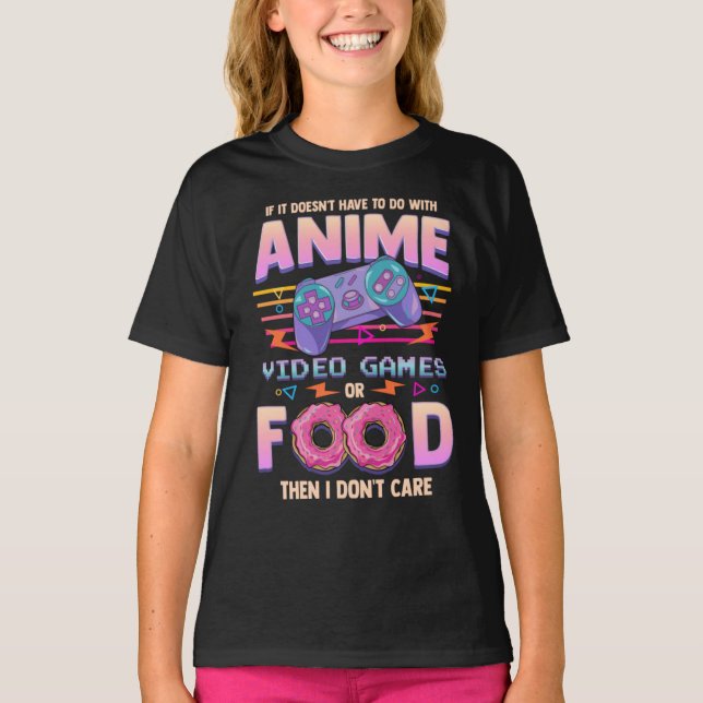 Wenn es nicht Anime-Videospiele oder Essen, das mi T-Shirt (Vorderseite)