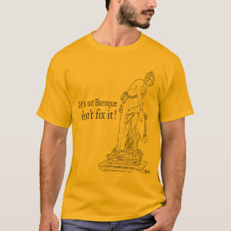 Wenn es nicht barock ist, regeln Sie es nicht T - T-Shirt