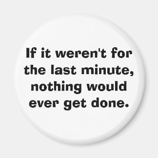 Wenn es nicht die letzte Minute gewesen wäre... Magnet