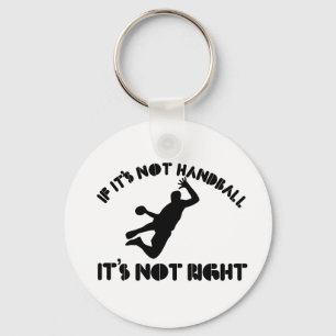 Wenn es nicht Handball ist, ist es nicht recht Schlüsselanhänger