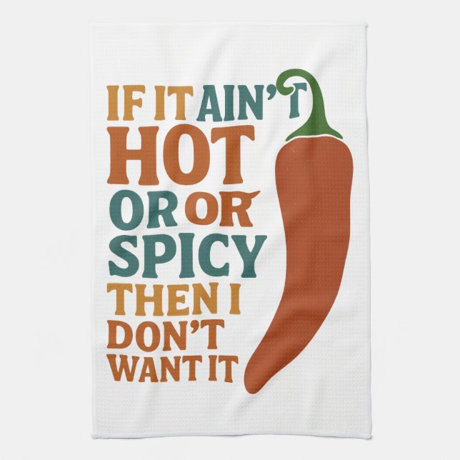 🔥, wenn es nicht heiß oder scharf ist, Wollte ich Geschirrtuch (Vertikal)
