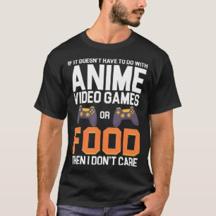 Wenn es nicht mit Anime-Videospielen oder Spielen  T-Shirt
