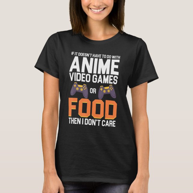 Wenn es nicht mit Videospielen oder Essen zu tun h T-Shirt (Vorderseite)