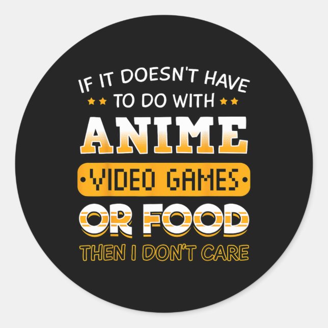 Wenn es nichts mit Anime-Videospiel oder zu tun ha Runder Aufkleber (Vorderseite)