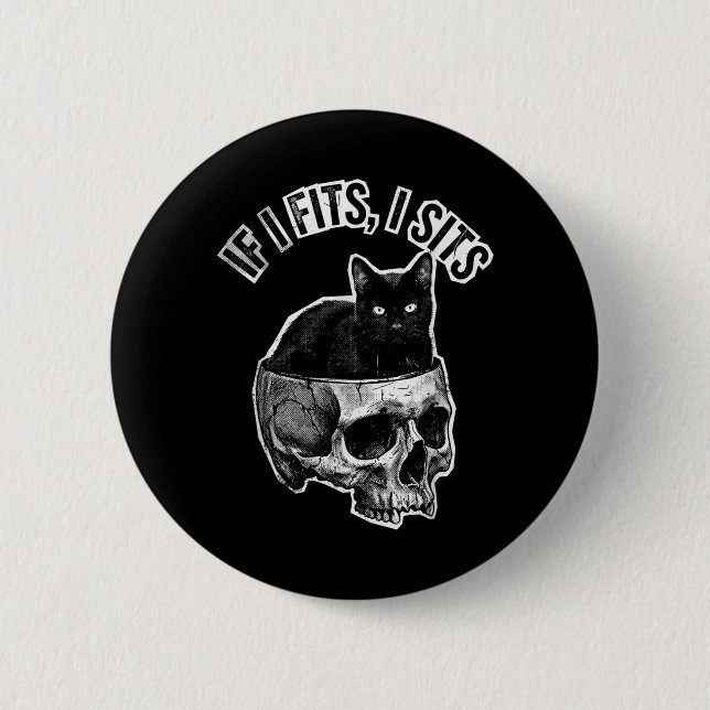 Wenn es passt, sitze ich Schwarze Katze Schädel Me Button (Vorderseite)