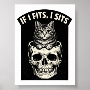 Wenn es passt, sitze ich Schwarze Katzen-Schädel-D Poster