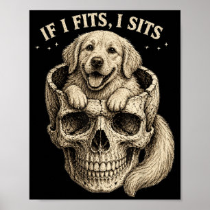 Wenn es passt, sitzt Golden Retriever Schädel Dunk Poster