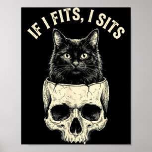Wenn es passt, sitzt schwarze Katzen-Schädel-Minim Poster