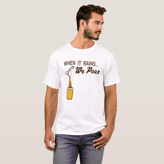 Wenn es regnet, gießen wir T-Shirt (Vorne ganz)