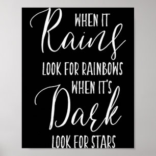 Wenn es regnet, suche nach Regenbögen Motivationss Poster