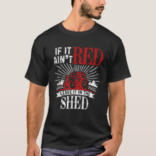 Wenn es rot ist, Verlasse es in der Schattenwirtsc T-Shirt