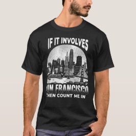 Wenn es San Francisco City California betrifft, da T-Shirt
