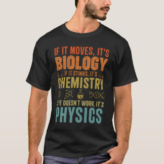 Wenn es sich bewegt, dann ist es Biologie, die die T-Shirt